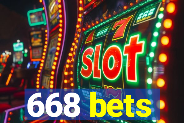 668 bets